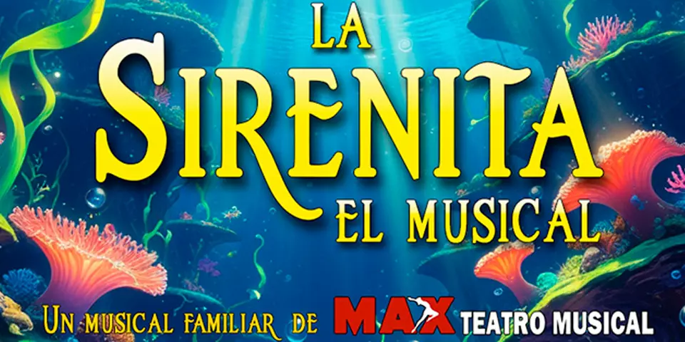 Poster of La Sirenita – The Musical with underwater theme
