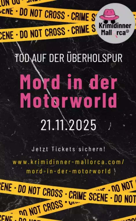 Poster for “Mord in der Motorworld” (Murder in the Motorworld), a crime dinner event by Krimidinner Mallorca, showing yellow “Crime Scene – Do Not Cross” tape on a black marble background with pink title text and event date November 21, 2025.