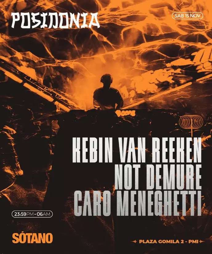 Poster for the Posidonia event at Sótano Club featuring an orange-toned abstract background with a silhouette of a DJ and text listing Kebin van Reeken, Not Demure, and Caro Meneghetti.
