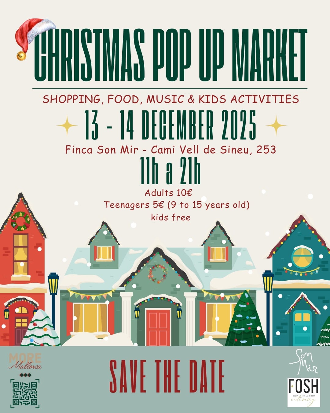 Poster for the “Christmas Pop Up Market” taking place 13–14 December 2025 at Finca Son Mir, Mallorca. Includes festive illustrations of colourful houses in winter, event times (11h–21h), ticket prices, and logos of LoMusic, More Mallorca, Finca Son Mir, and Fosh.