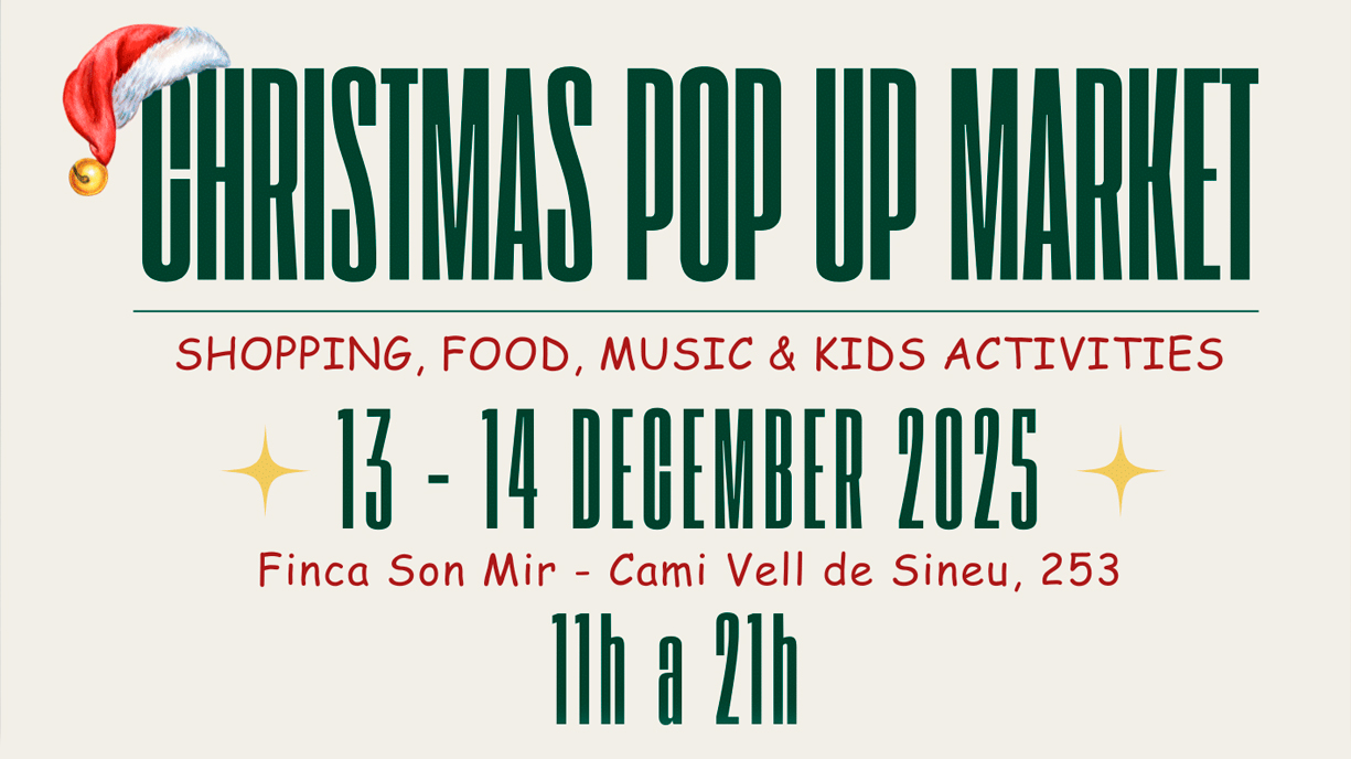 Christmas Pop Up Market poster announcing shopping, food, music and kids activities on December 13–14, 2025, at Finca Son Mir in Mallorca.