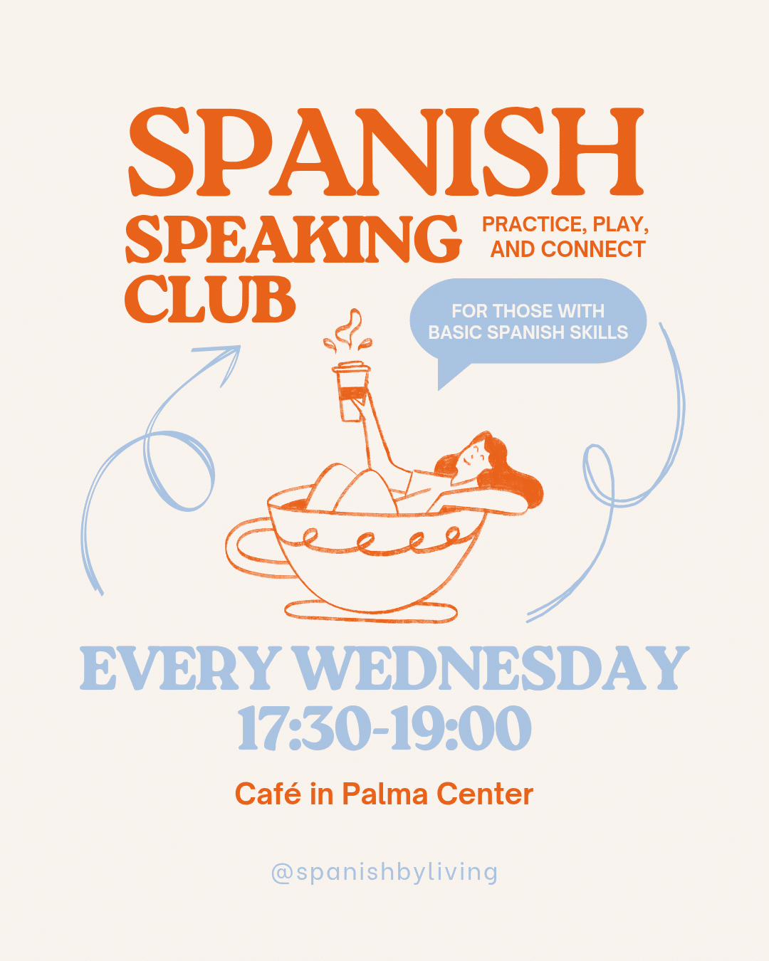 Poster for a Spanish Speaking Club with illustration of a person in a coffee cup.