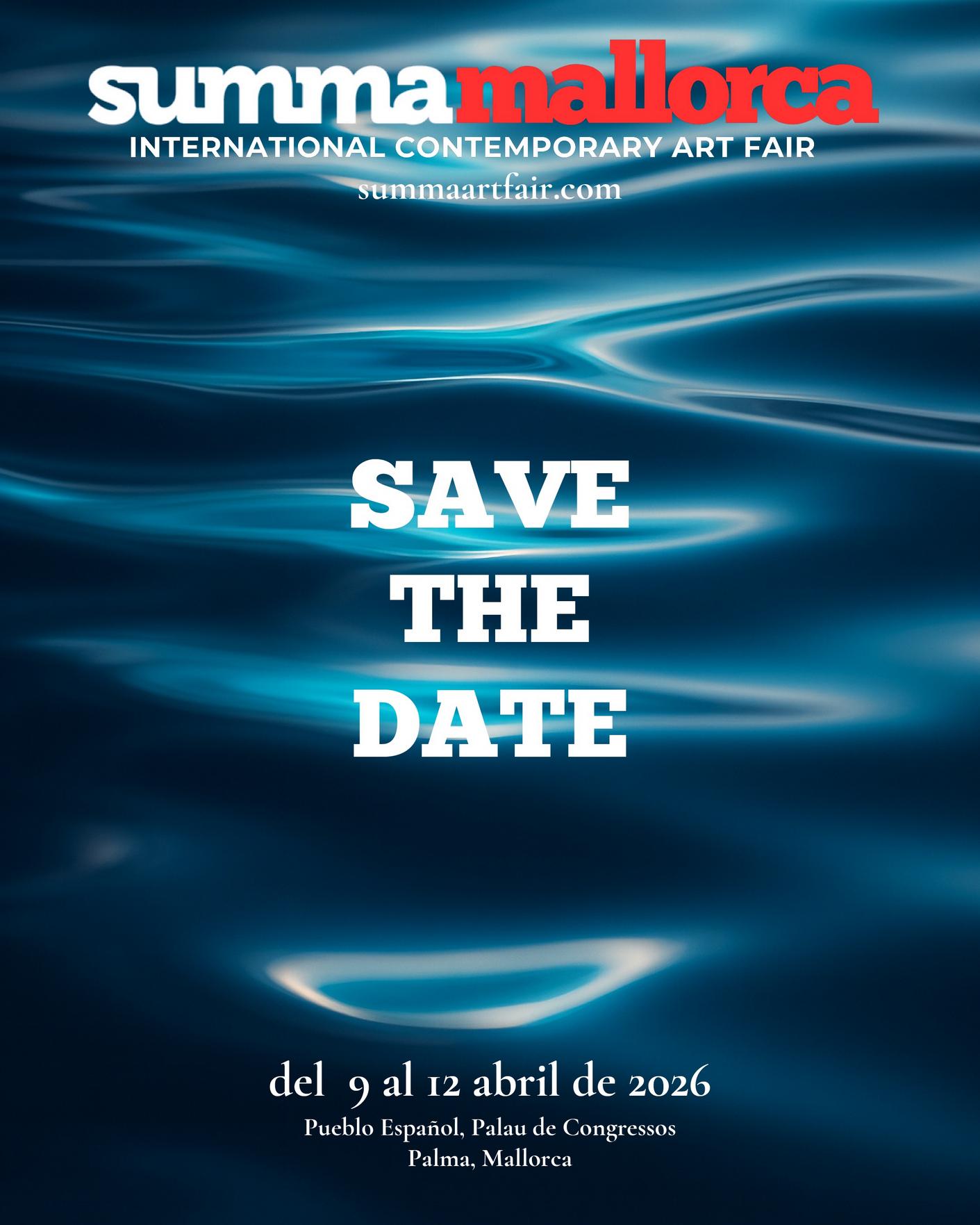 Poster for “Summa Mallorca International Contemporary Art Fair” with the text “Save the Date” and the dates 9–12 April 2026.